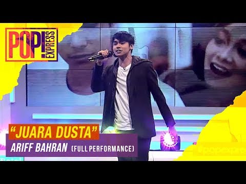 Pop! Express : Ariff Bahran - Juara Dusta (Full Performance)