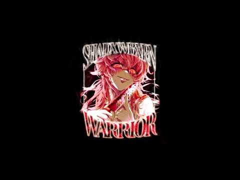 SHADXWBXRN - WARRIOR