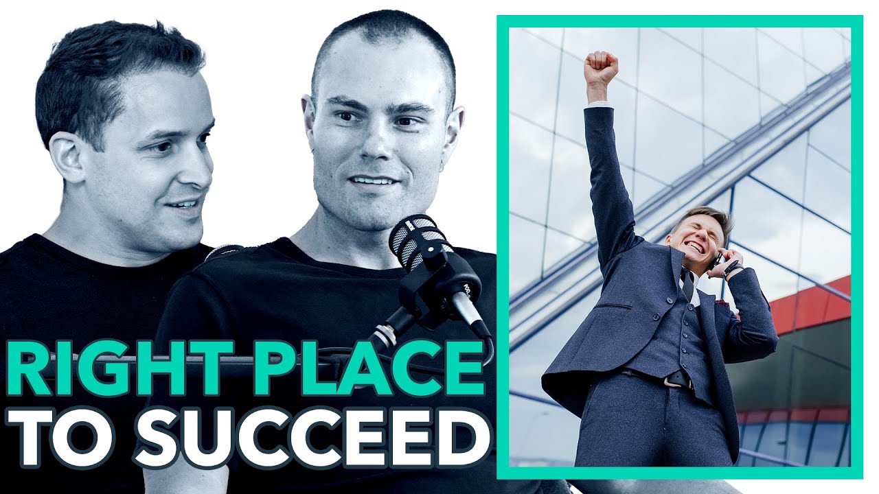EP 039: Are You in the Right Place to Succeed?