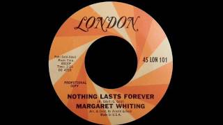 Margaret Whiting - Nothing Lasts Forever