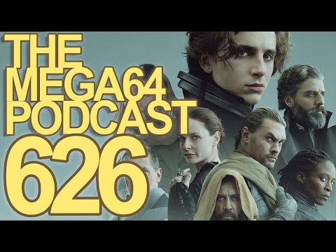 Mega64 Podcast 626 - Three Guys, a Girl, and a Sandworm