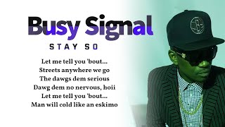 Busy Signal - Stay So (Lyric Video) 💯