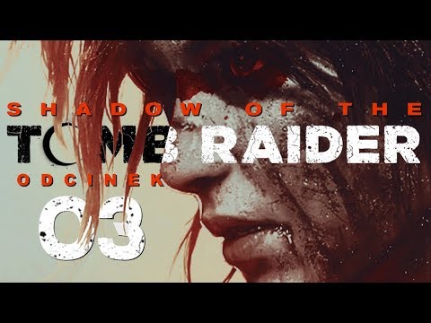 Shadow of the Tomb Raider (PL) #3 - Jaguar (Gameplay PL / Zagrajmy w)