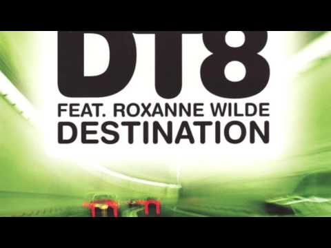 DT8 Featuring Roxanne Wilde - Destination (Darren "DT8" Tates Original Mix) (HD)