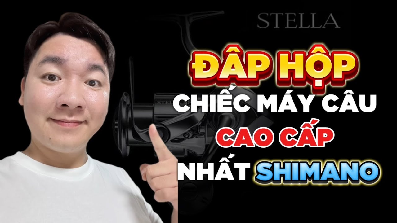 Máy câu SHIMANO STELLA 2022 JDM