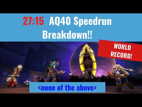 27:15 WORLD RECORD AQ40 Breakdown!! NOTA Speedrun - WoW Classic