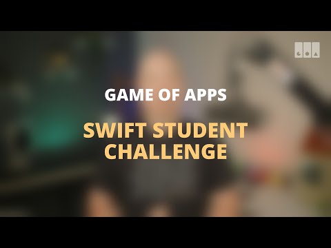 Prepare for Apple's Swift Student Challenge--for Game of Apps returning students