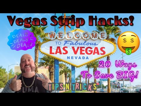 20 Vegas Strip Tips and Hacks to SAVE BIG!! Have FUN on YOUR Budget......