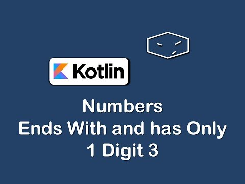 numbers ends with and has only 1 digit 3 in kotlin