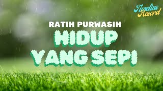 Download lagu Ratih Purwasih - Hidup Yang Sepi mp3 Download lagu Ratih Purwasih - Hidup Yang Sepi mp3