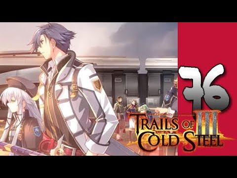 Lets Play Trails of Cold Steel III: Part 76 - Summer Rains