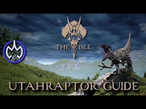The Isle - Utahraptor Beginner's Guide 2020