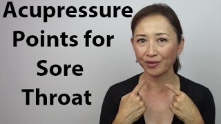 Acupressure Points for Sore Throat