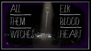 All Them Witches - Elk.Blood.Heart (Music Video - A2 Media Studies)