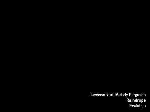 Jacewon - Raindrops feat. Melody Ferguson
