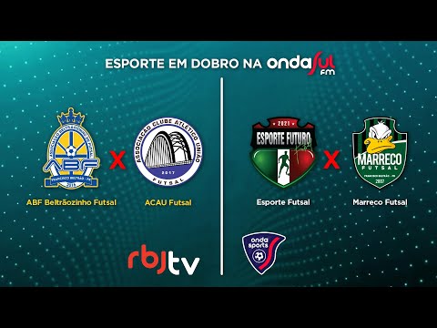 FUTSAL 2 EM 1: ABF X ACAU / ESPORTE FUTURO X MARRECO