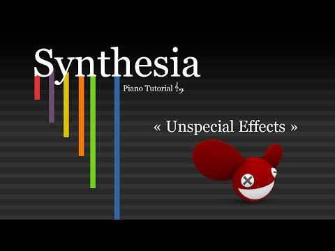 deadmau5 - Unspecial Effects (piano Synthesia)