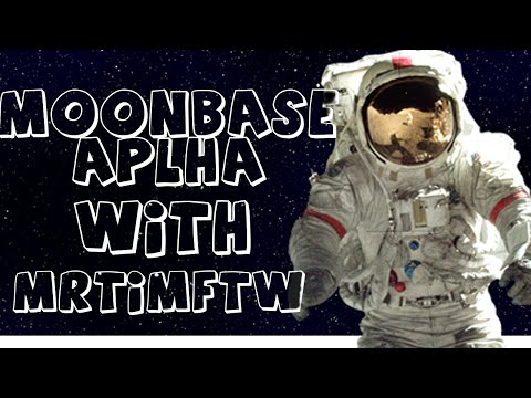 Moon Base Alpha Funny Moments  W/MrTimFtw
