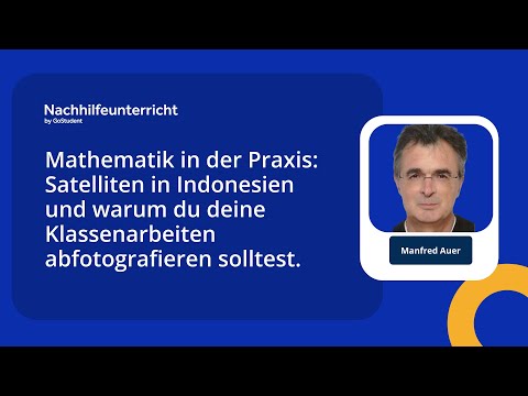 Mathe in der Praxis: Satelliten in Bali & warum du deine Klassenarbeiten abfotografieren solltest