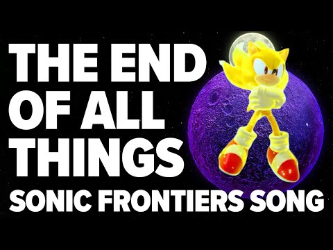 SONIC FRONTIERS SONG | The End Of All Things feat @LaceyJohnsonMusic