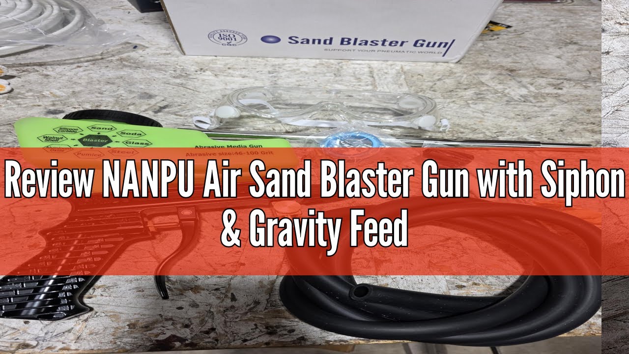 Review NANPU Air Sand Blaster Gun with Siphon & Gravity Feed for Air Compressor, Ceramic Nozzle, Met