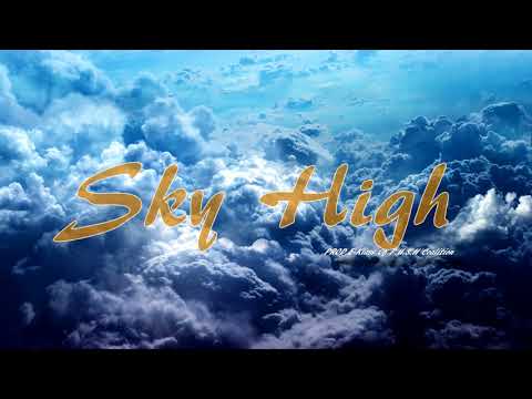 Sky High X 2017 Instrumental X {PROD.E-Klass Of P.U.S.H Coalition}