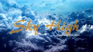 Sky High X 2017 Instrumental X {PROD.E-Klass Of P.U.S.H Coalition}