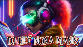 Download lagu DJ HEY NONA MANIS DARI LEMBATA mp3