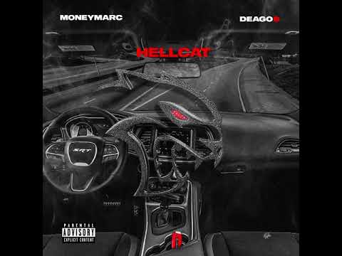 money Marc Ft. Deago6 - Hellcat