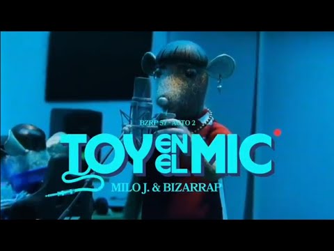 Toy En El Mic Ft Bizarrap - Milo J
