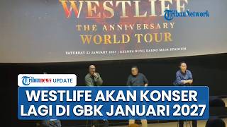Westlife Siap Guncang GBK Senayan di 2027 Lewat 25 Years of Hits The Anniversary World Tour