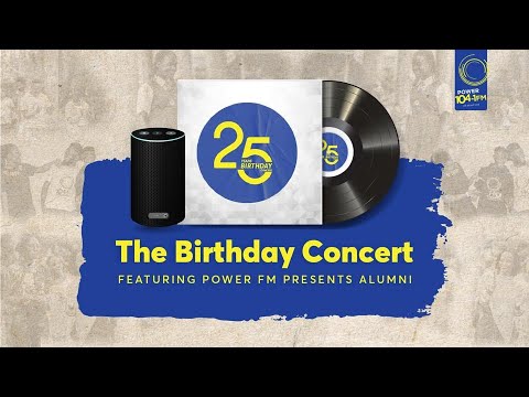 PowerFM Presents THE BIRTHDAY CONCERT |  Love at 25