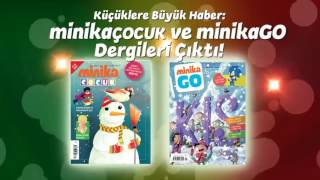minika ÇOCUK ve minika GO Dergileri Bütün bayilerde!