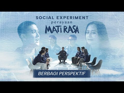 Social Experiment Perayaan Mati Rasa | Eps. 6 - Berbagi Perspektif