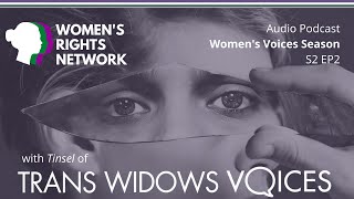 WE ARE THE WOMEN WHO SAY NO - Trans Widows Voices (Audio Podcast)