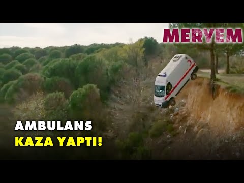 Ambulans Oktay'ı Kaçırdı. - Meryem Özel Klip
