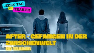 AFTER - GEFANGEN IN DER ZWISCHENWELT (USA 2012) - english Trailer