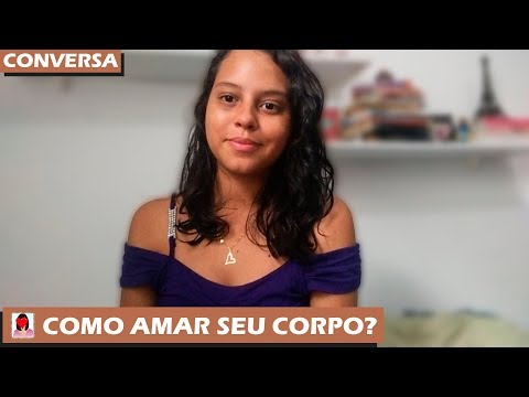 Como Amar Seu Corpo Atrav S Dos Espelhos