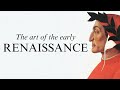 The Art Of The Early Renaissance