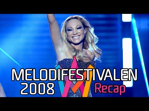 Melodifestivalen 2008 – Recap