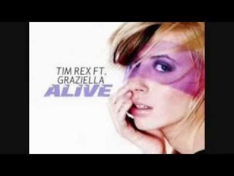 TIM REX FEAT. GRAZIELLA - ALIVE (DJ LUIS ERRE)