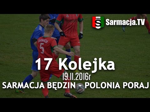17 kolejka, Sarmacja Będzin - Polonia Poraj, 19.11.2016