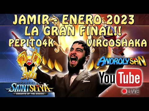 JAMIR ENERO 2023 - LA SUPER FINAL EN VIVO CON SNOU! VIRGOSHAKA Vs. PEPITO4k!! Saint Seiya Awakening