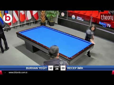 BURHAN YEĞİT & RECEP İMİK Bilardo Maçı - 2022 ERKEKLER 1.ETAP-6.TUR