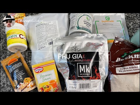 CÁC LOẠI PHỤ GIA TRONG LÀM BANH MÌ