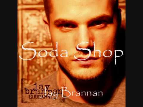 Jay brannan SODA SHOP