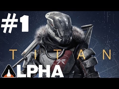 Destiny - Titan Class Full Walkthrough Alpha Gameplay Let's Play Playthrough 1080p HD