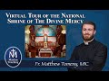 Virtual Tour Of The National Shrine Of The Divine Mercy Marian Teaching Fr Matthew Tomeny MIC