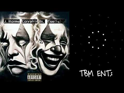 J. Rome -Loyalty ft. Ese Teko.: