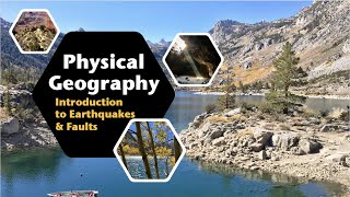 Introduction to Earthquakes & Faults -Geology  | Physical Geography with Professor Patrich